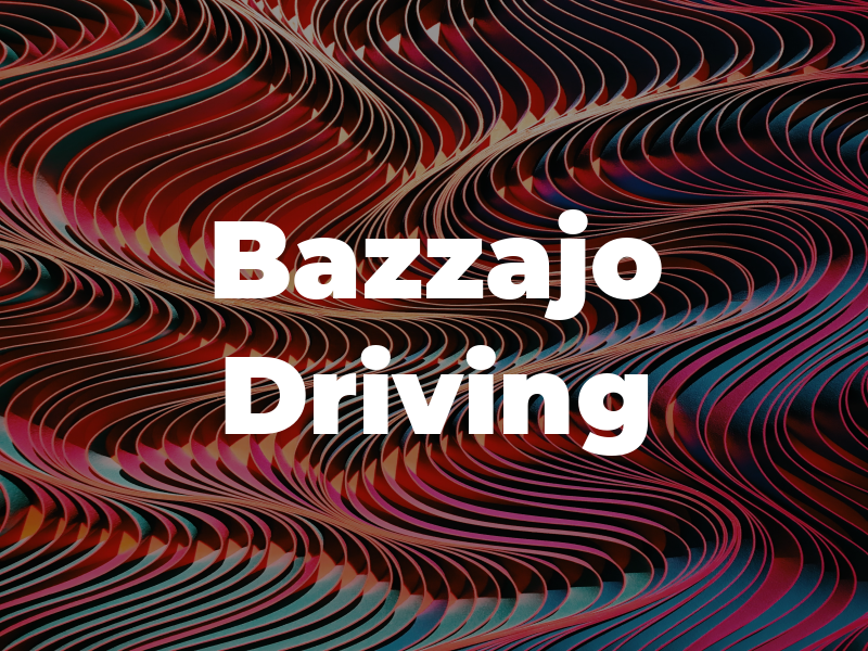 Bazzajo Driving