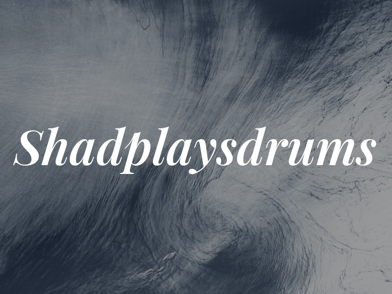 Shadplaysdrums