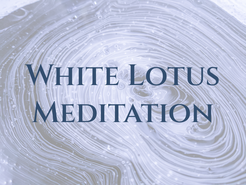 White Lotus Meditation