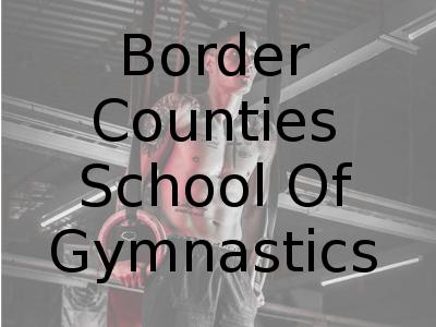 Border Counties School Of Gymnastics