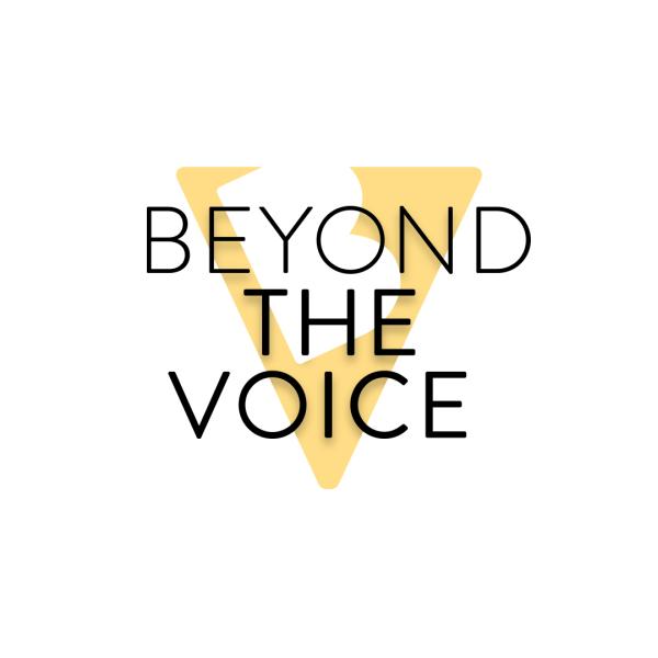 Beyond the Voice