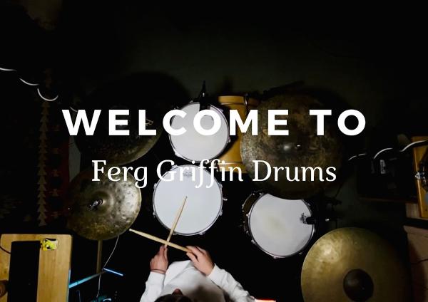 Ferg Griffin Drums