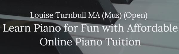 Louise Turnbull MA (Mus) (Open) Online Piano Tuition