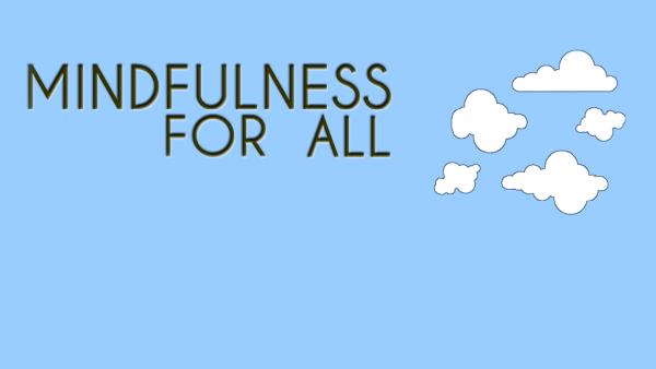 Mindfulness For All
