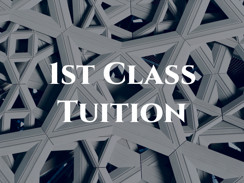 1st Class Tuition