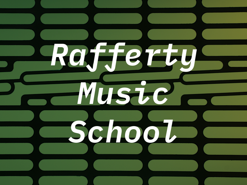 M D Rafferty Music School