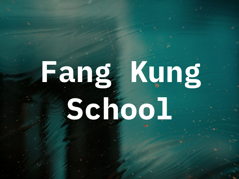 Ma Fang Fa Kung Fu School