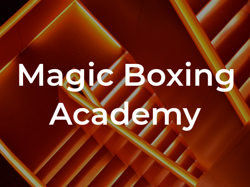 Magic Boxing Academy