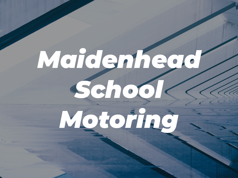 Maidenhead School of Motoring