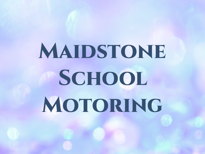 Maidstone School Of Motoring