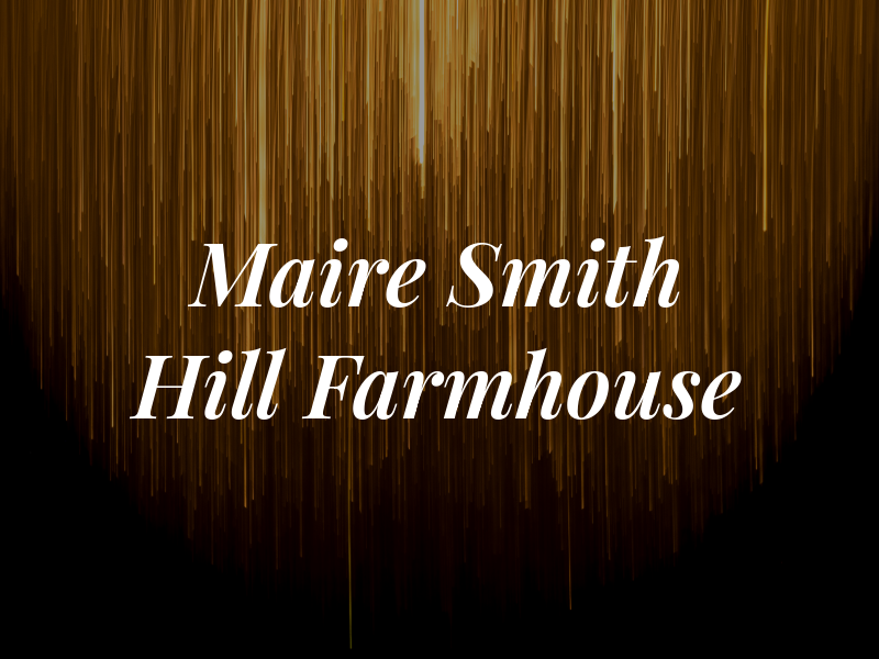 Maire Smith Hill Farmhouse B&B