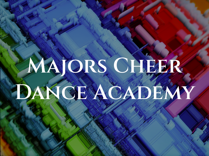 Majors Cheer and Dance Academy