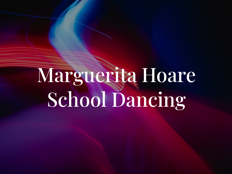 Marguerita Hoare School of Dancing