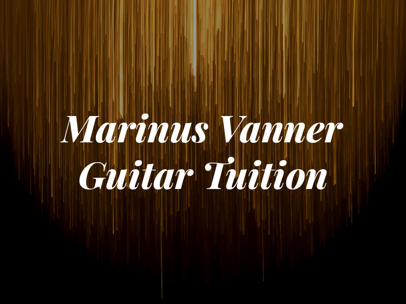 Marinus Vanner Guitar Tuition