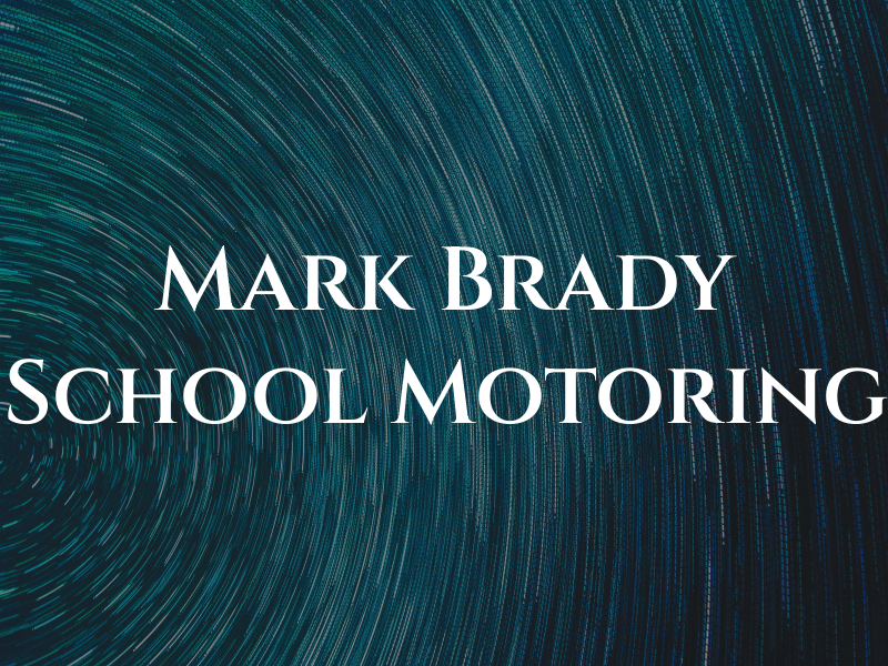 Mark Brady School of Motoring