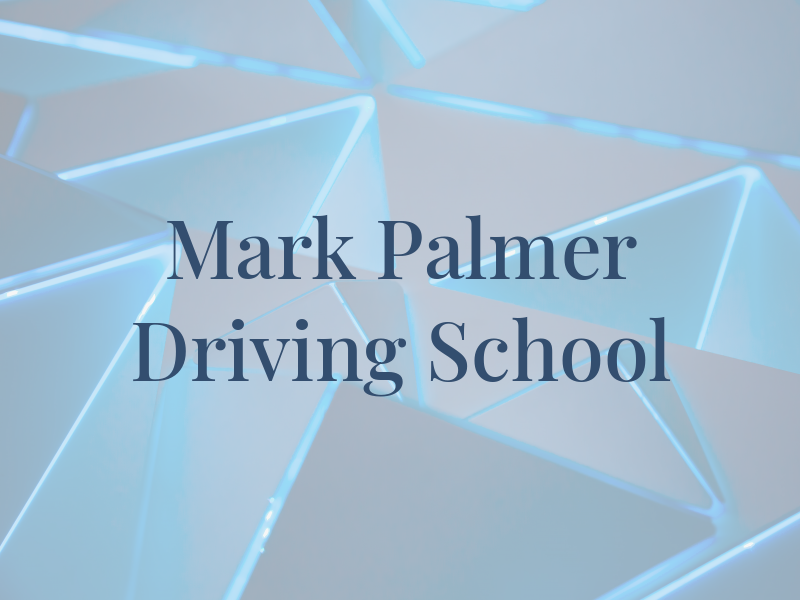 Mark Palmer Driving School