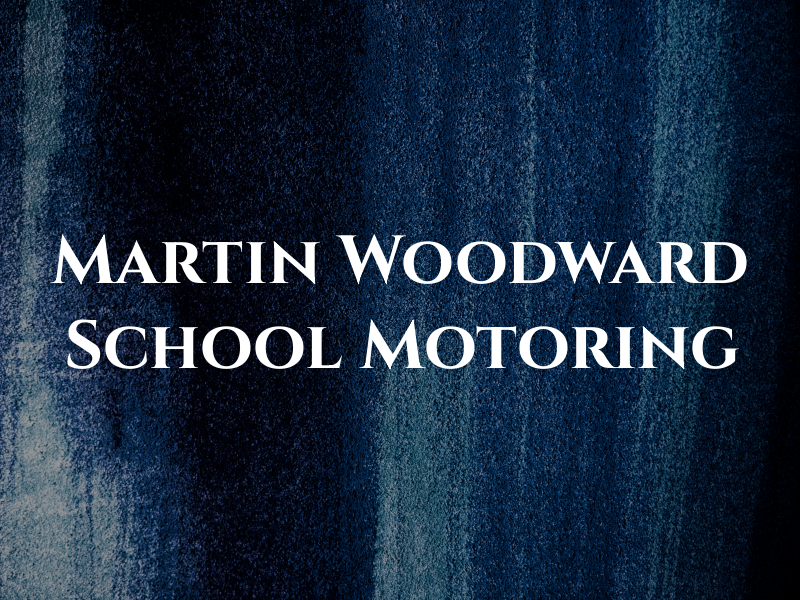 Martin Woodward School Of Motoring