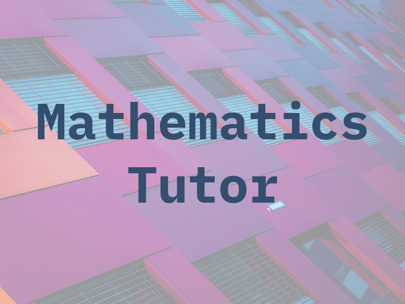 Mathematics Tutor