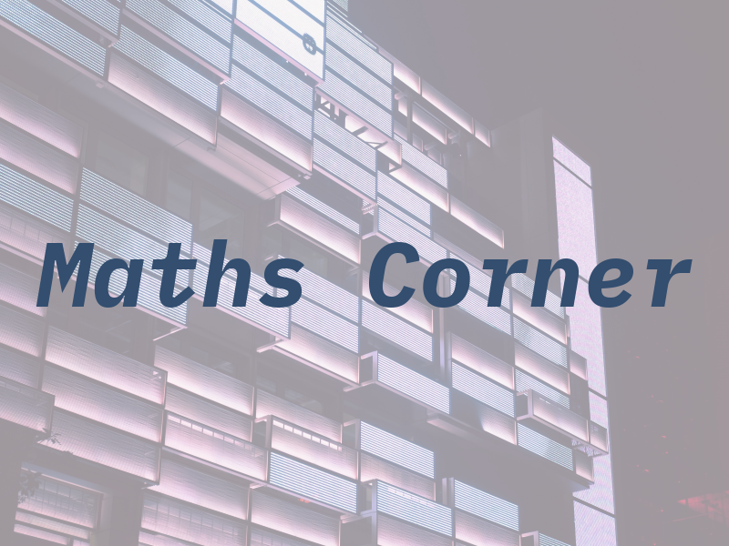 Maths Corner