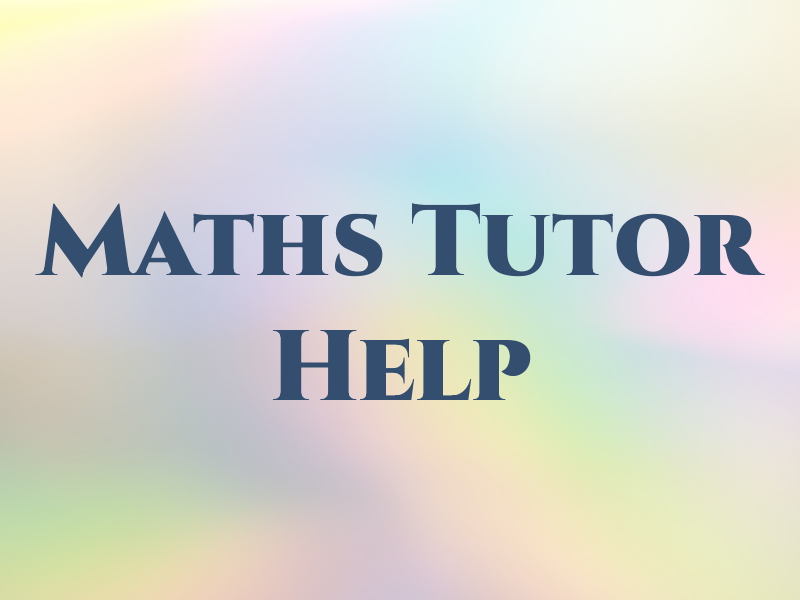 Maths Tutor Help