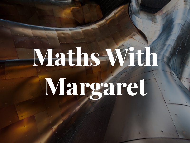 Maths With Margaret