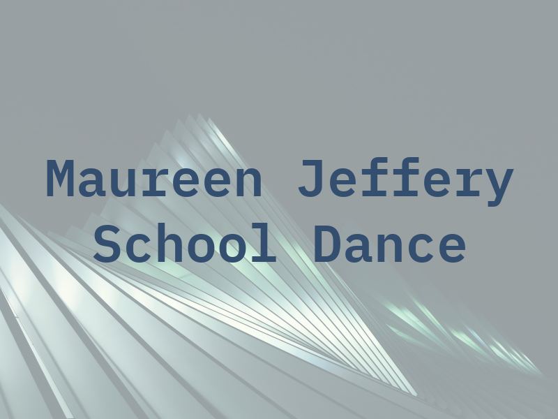 Maureen Jeffery School of Dance