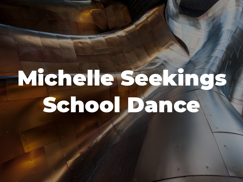 Michelle Seekings School of Dance
