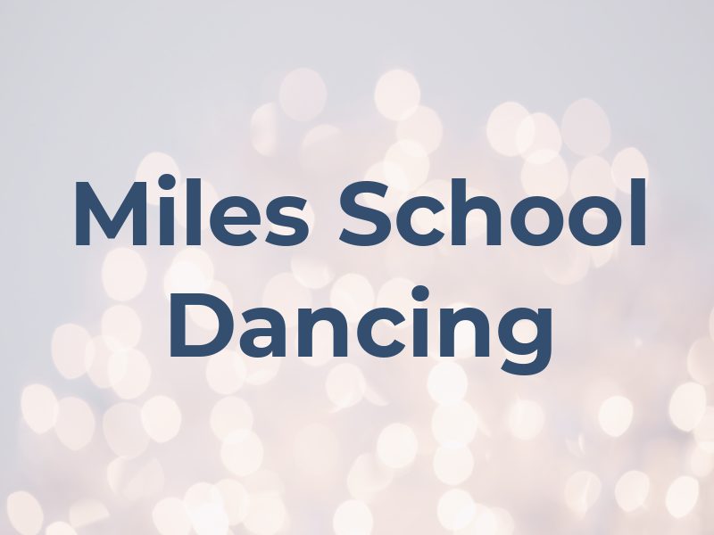 Miles School of Dancing