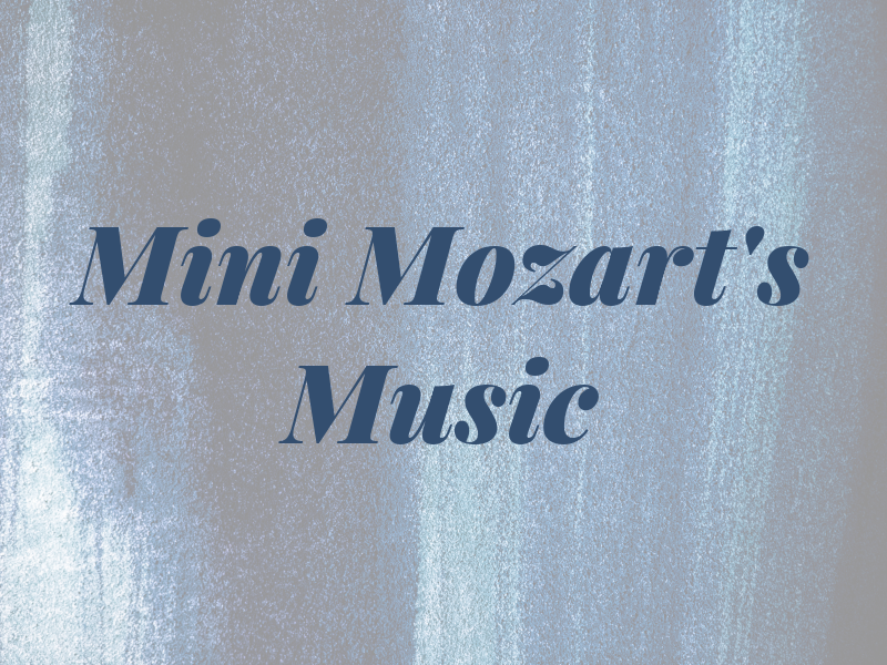 Mini Mozart's Music