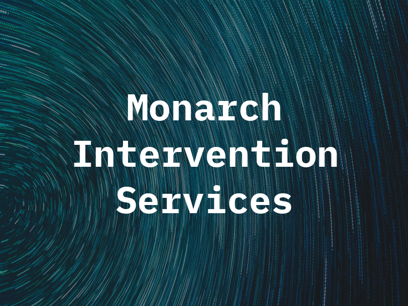 Monarch Intervention Services