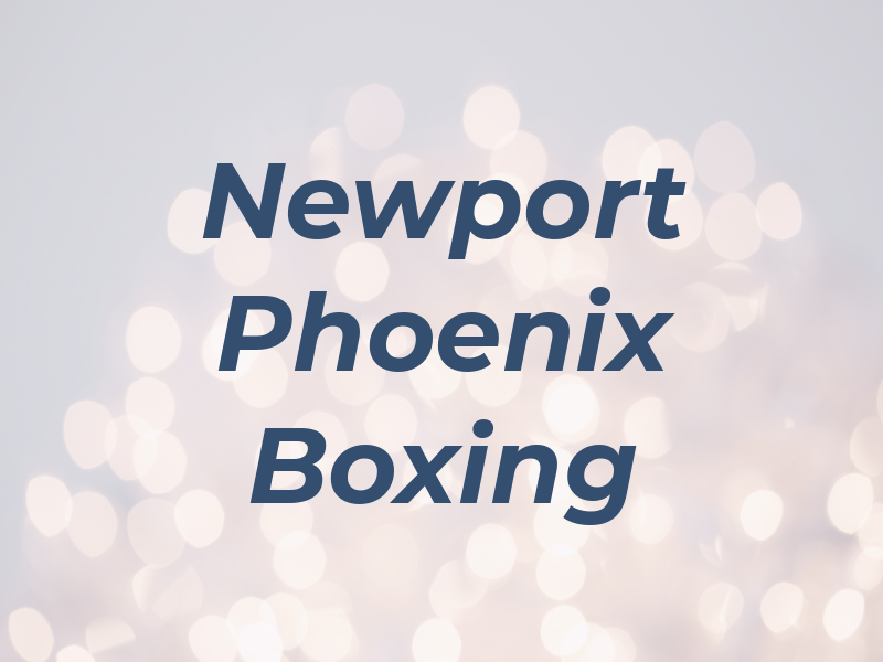 Newport Phoenix ABC Boxing