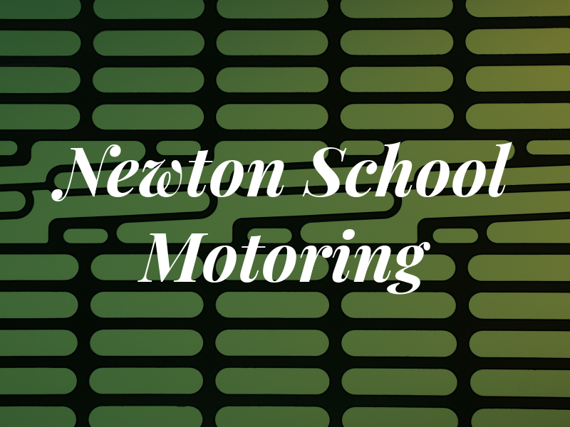 Newton School Of Motoring