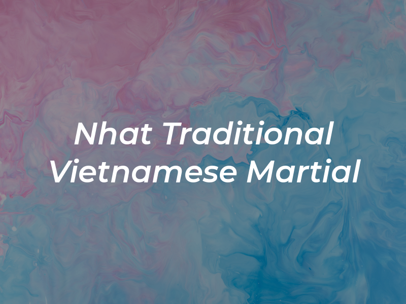 Nhat Nam Traditional Vietnamese Martial Art