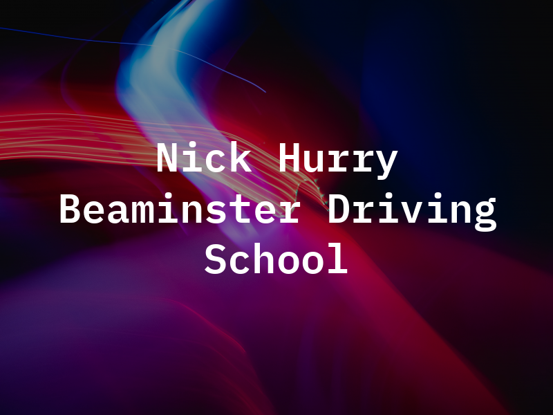 Nick Hurry Beaminster Driving School