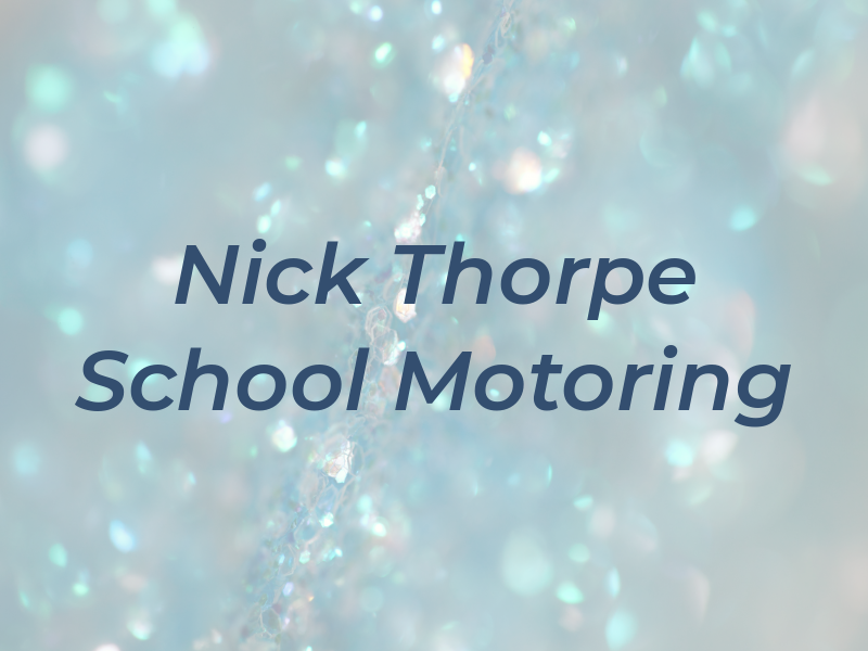 Nick Thorpe School of Motoring