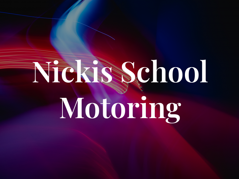 Nickis School Of Motoring