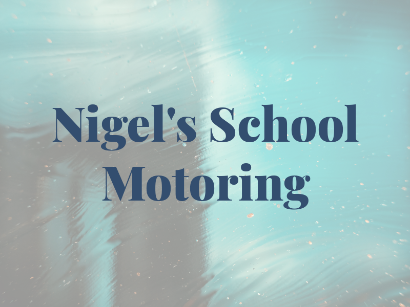 Nigel's School of Motoring