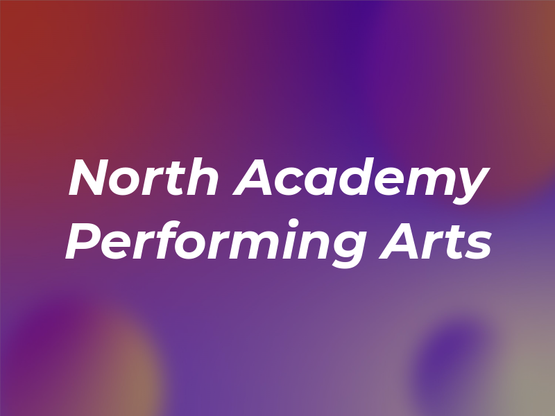 North Academy of Performing Arts