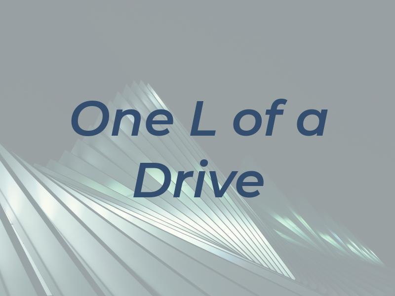 One L of a Drive