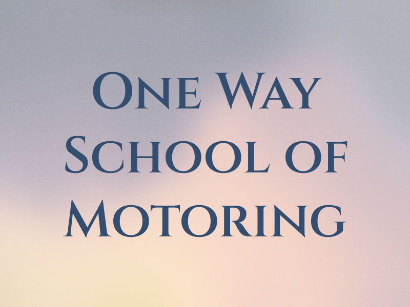 One Way School of Motoring