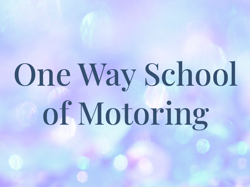 One Way School of Motoring