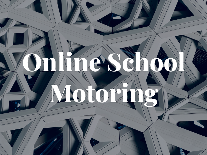 Online School of Motoring