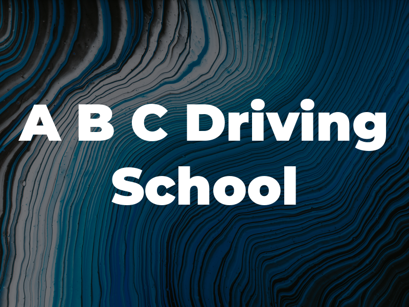 A B C Driving School