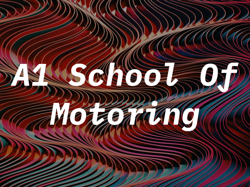 A1 School Of Motoring