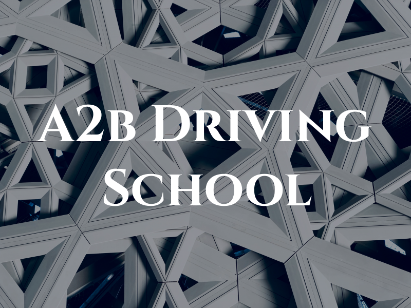 A2b Driving School