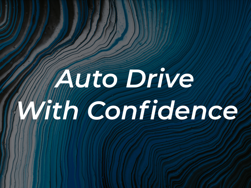 Auto Drive With Confidence