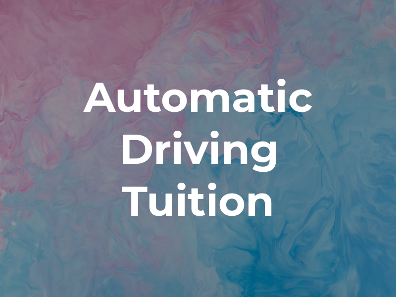 Automatic Driving Tuition