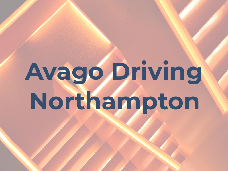 Avago Driving Northampton