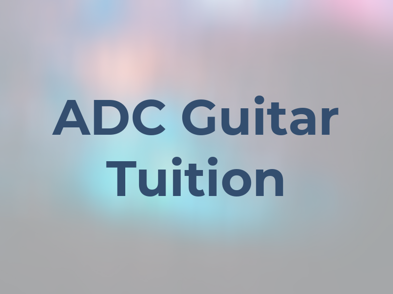 ADC Guitar Tuition