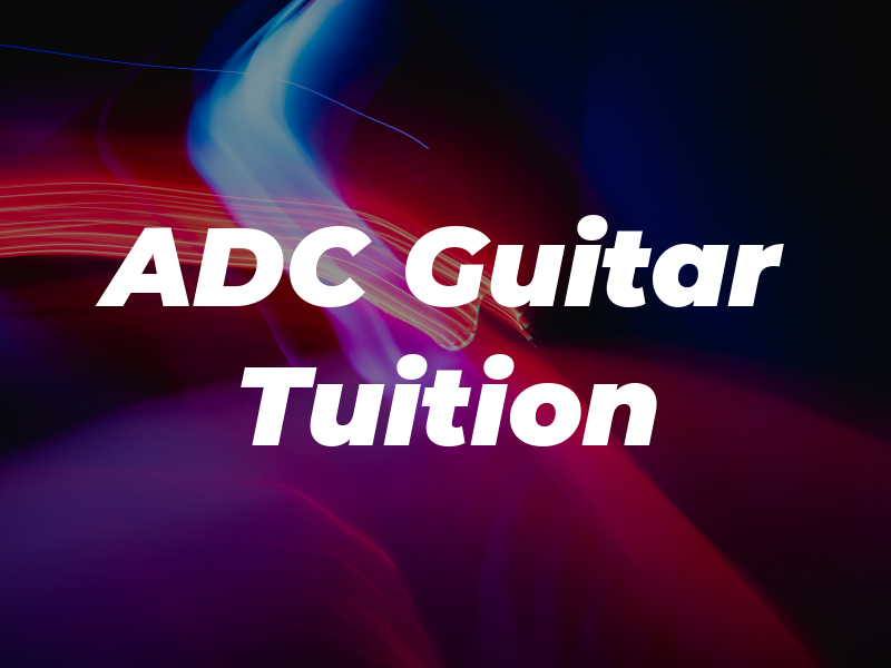 ADC Guitar Tuition